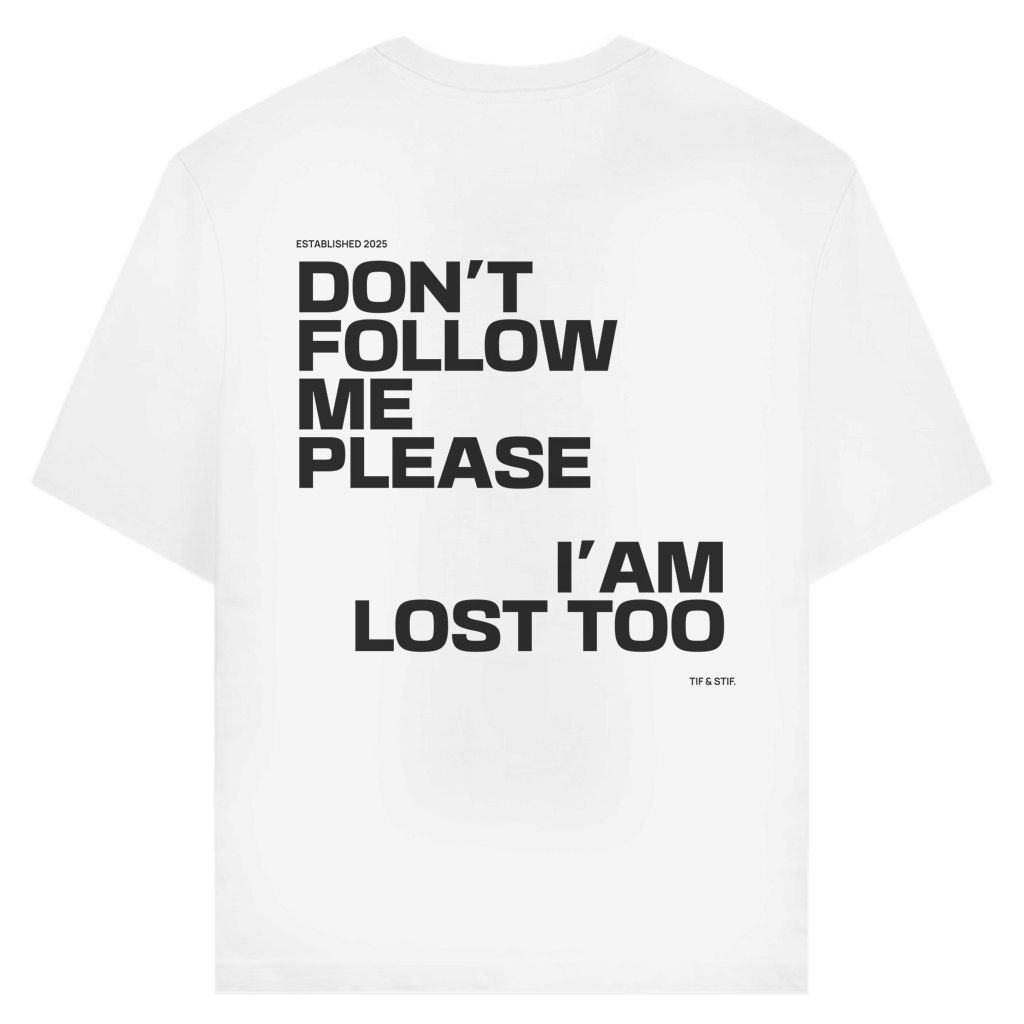 Creator 2.0 T-Shirt Don´T Follow