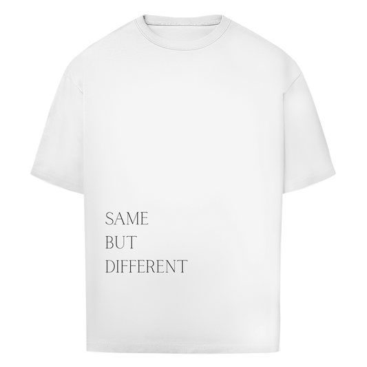 Oversize T-Shirt Same but Different