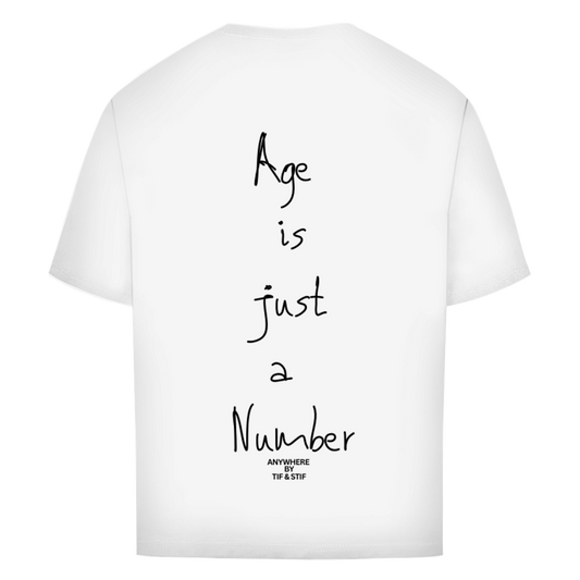 Oversize T-Shirt Age ist just a Number