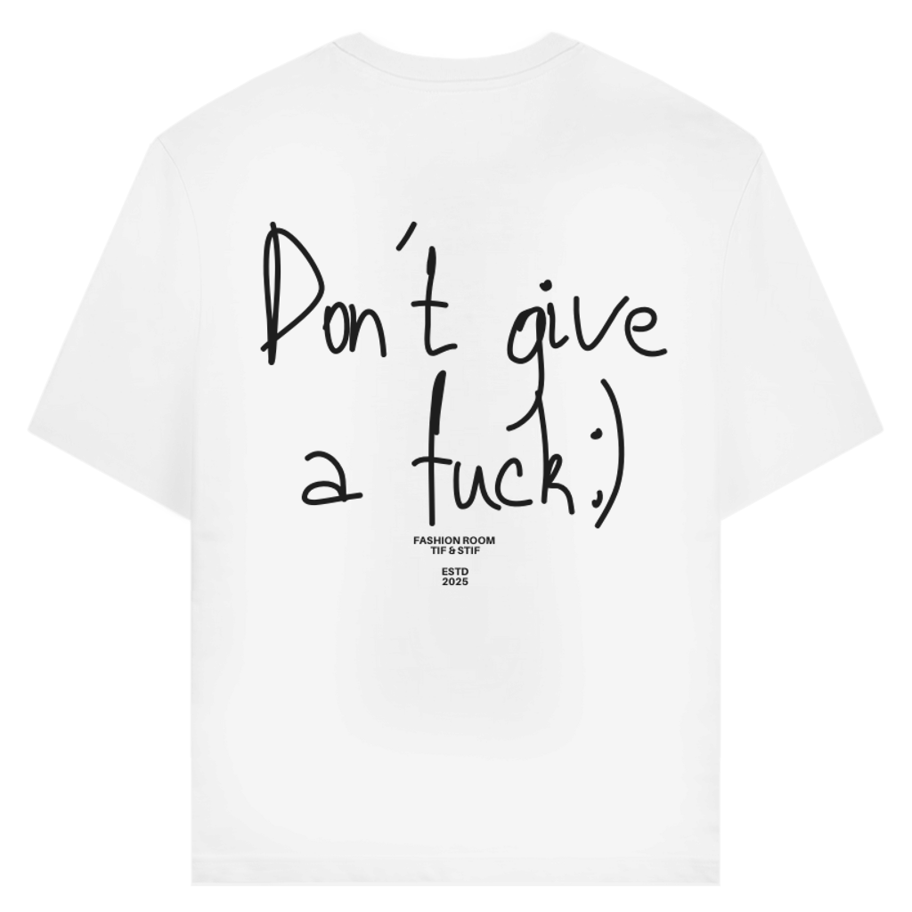 Creator 2.0 T-Shirt Don´t give a Fuck