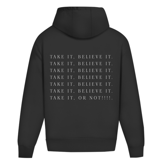 Oversize Hoodie Ohne Kordel Take it Believe it