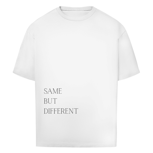 Oversize T-Shirt Same but Different
